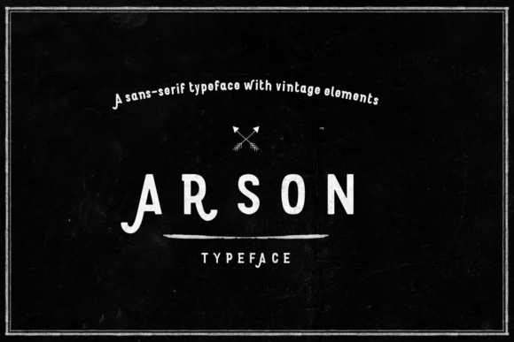Arson: A Display Font That Commands Attention—Thoughtfully