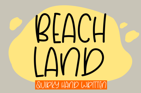 Beach Land: A Display Font That Makes Your Campaigns Instantly Recognizable