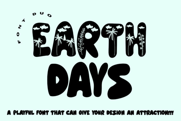 Earth Days: A Bubbly Display Font That Feels Like Handmade Joy