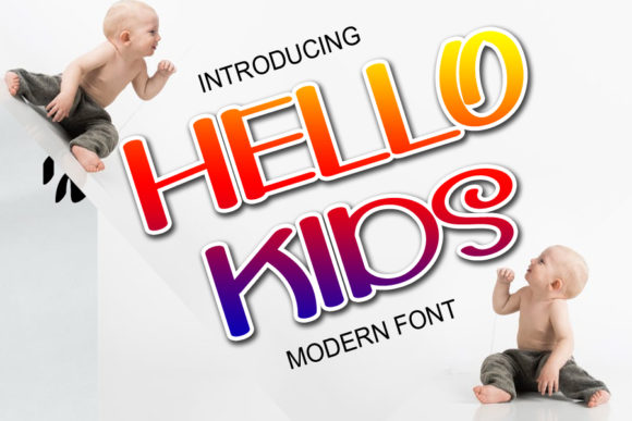 Hello Kids Font: A Friendly Display Typeface for Digital Brands