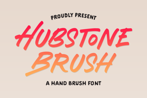 Hubstone Brush: The Display Font That Makes Your Campaigns Instantly Recognizable