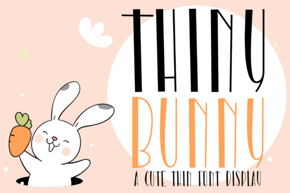 Thiny Bunny: A Display Font That Makes Your Headlines Stand Out